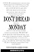 Don't Dread Monday: Your Gu...