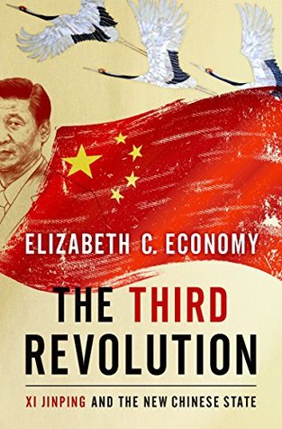 The Third Revolution: Xi Jinping and the New Chinese State (Kindle Edition)