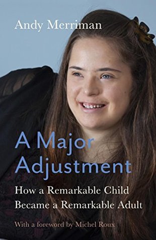 A Major Adjustment: How a Remarkable Child Became a Remarkable Adult (Paperback)