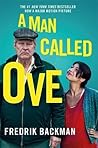 A Man Called Ove by Fredrik Backman A Man Called Ove by Fredrik Backman
