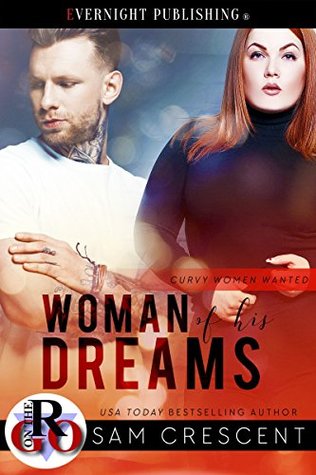 Woman of His Dreams (Curvy Women Wanted #11)