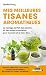 Mes meilleures tisanes aromatiques (Poche) by Danièle Festy
