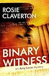 Binary Witness by Rosie Claverton