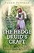 Pagan Portals - The Hedge Druid's Craft: An Introduction to Walking Between the Worlds of Wicca, Witchcraft and Druidry