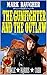 The Gunfighter and the Outl...