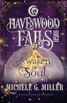 Awaken the Soul by Michele G. Miller