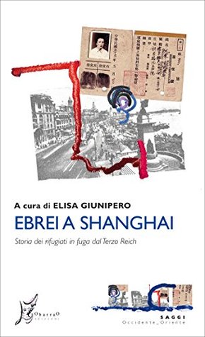 Ebrei a Shanghai (Kindle Edition)
