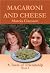 Macaroni and Cheese by Marcia Claesson