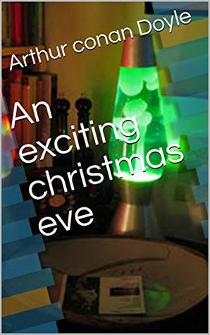 An exciting christmas eve (Kindle Edition)