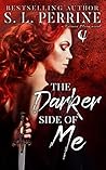 The Darker Side o...