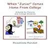 When 'Junior' Comes Home From College: A Guide for Parents and College Students