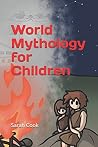 World Mythology for Children (Book) World Mythology for Children (Book)