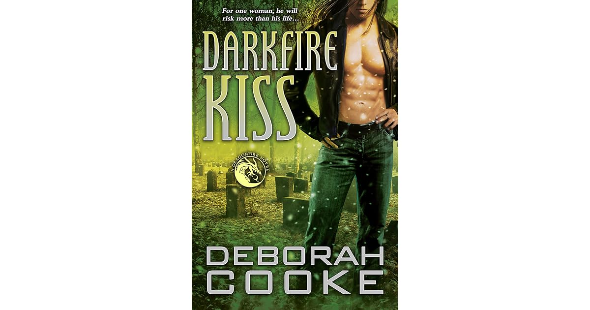 Darkfire Kiss Dragonfire 6 By Deborah Cooke