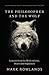 The Philosopher and the Wolf by Mark Rowlands