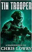 Tin Trooper: a Shadowboxer file