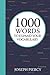 1000 Words to Expand Your Vocabulary by Joseph Piercy 1000 Words to Expand Your Vocabulary by Joseph Piercy