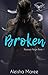 Broken (Reapers Reign Book 1)