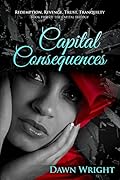 Capital Consequences: Redemption, Revenge, Trust, Tranquility