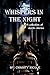 Whispers in the Night: A co...