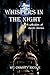 Whispers in the Night: A collection of Short Stories