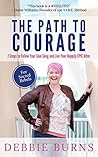Book cover for The Path to Courage: 7 Steps to Follow Your Soul Song and Live Your Happily EPIC After