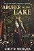 Archer of the Lake (The Silver Crown Chronicles, #1)