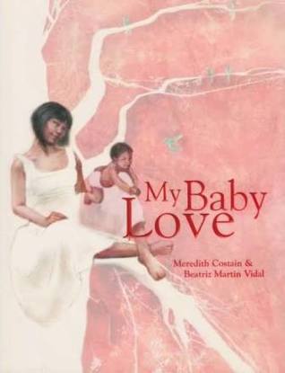 My Baby Love (Unknown Binding)