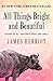 All Things Bright and Beautiful by James Herriot