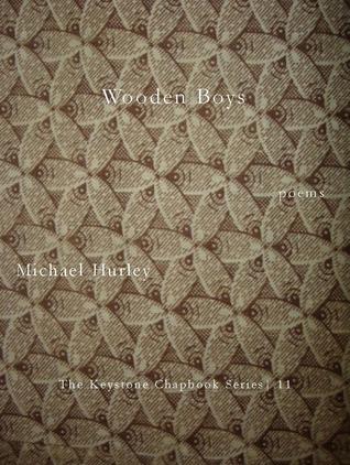 Wooden Boys (Keystone Chapbook Series, #11)