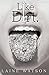 I Like Dirt