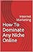 How To Dominate Any Niche O...