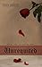 Unrequited: Poetry From The Hurting Heart