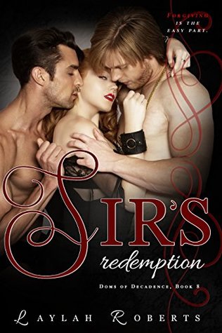 Sir's Redemption (Doms of Decadence, #8)