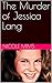 The Murder of Jessica Lang:...