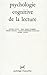 Psychologie cognitive de la lecture by Michel Fayol