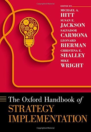 The Oxford Handbook of Strategy Implementation (Hardcover)