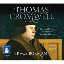 Thomas Cromwell: The Untold Story of Henry VIII's Most Faithful Servant