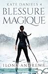Blessure magique by Ilona Andrews