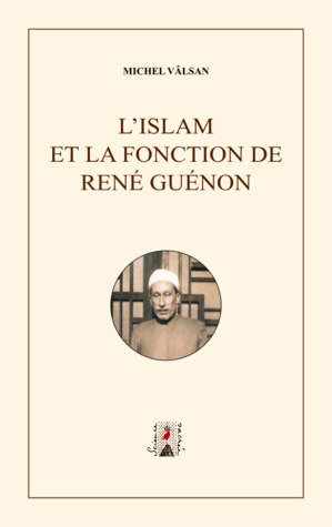L'Islam et la fonction de René Guénon