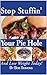 Stop Stuffin' Your Pie Hole!: And Lose Weight Today!