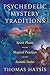 Psychedelic Mystery Traditions: Spirit Plants, Magical Practices, and Ecstatic States