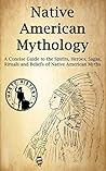 Native American Mythology by Bernard Hayes