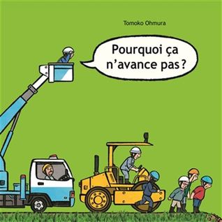 Pourquoi ça n'avance pas? (Hardcover)