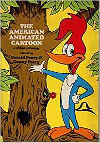 The American Animated Cartoon: A Critical Anthology
