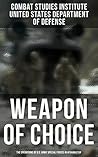 Weapon of Choice:...
