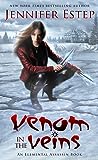 Venom in the Veins by Jennifer Estep