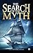 The Search of the Myth