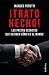 ¡Trato hecho!: Los pactos secretos que deciden cómo es el mundo (Indicios no ficción) (Spanish Edition)