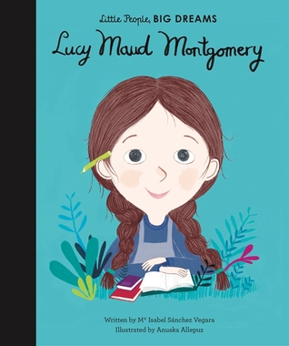 L. M. Montgomery (Volume 22) (Little People, BIG DREAMS, 19)