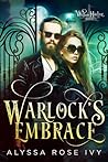 Warlock's Embrace by Alyssa Rose Ivy